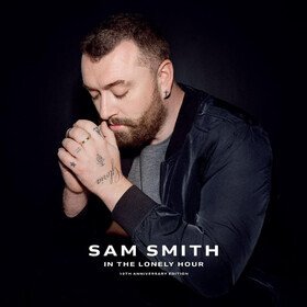 In The Lonely Hour (10th Anniversary Edition) Sam Smith