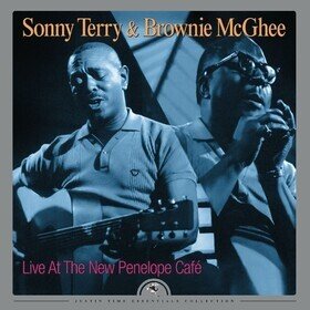 Live at The New Penelope Cafe Sonny Terry/Brownie Mcghee