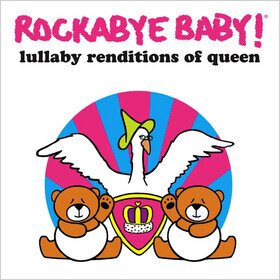 Rockabye Baby! Lullaby Renditions Of Queen (Limited Edition) Various Artists