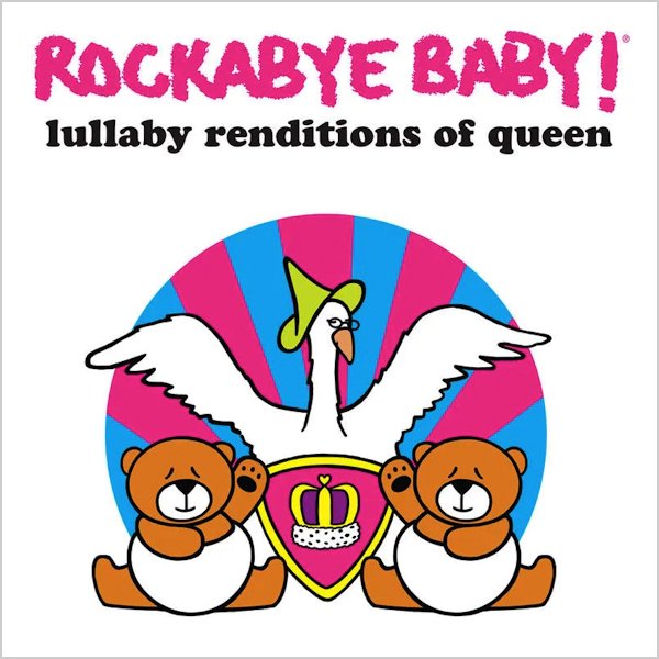Rockabye Baby! Lullaby Renditions Of Queen (Limited Edition)