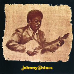 Johnny Shines Johnny Shines