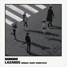 Lazarus (Adult Swim Original Series Soundtrack) Bonobo