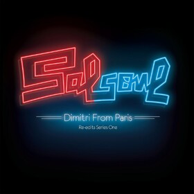 Salsoul Re-Edits Series One Dimitri From Paris