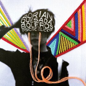 Boleros Psicodélicos Adrian Quesada
