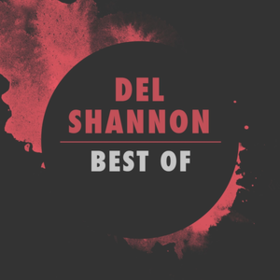 Best Of Del Shannon Del Shannon