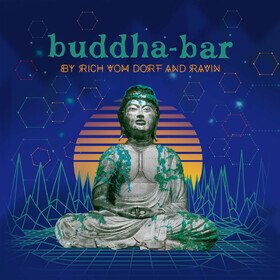 By Rich Vom Dorf & Ravin (Limited Edition) Buddha Bar