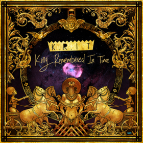 King Remembered In Time Big K.R.I.T.