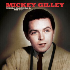 Singles Collection A's & B's 1960-1969 Mickey Gilley