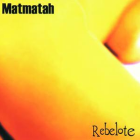 Rebelote Matmatah
