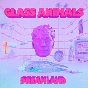 Dreamland (Indie Exclusive) Glass Animals