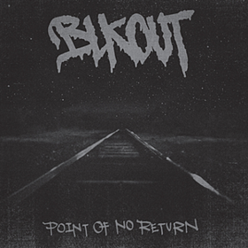 Point Of No Return Blkout