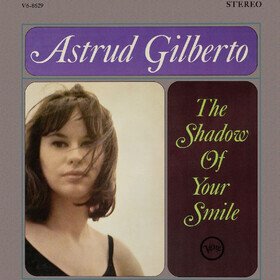 The Shadow Of Your Smile Astrud Gilberto
