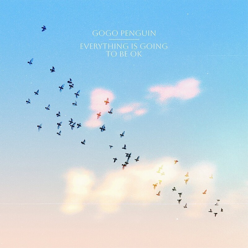 Everything is Going To Be Ok (Deluxe Edition)