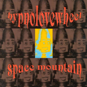 Space Mountain Hypnolovewheel