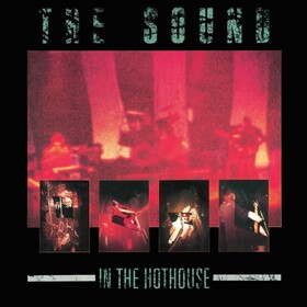 In The Hothouse The Sound