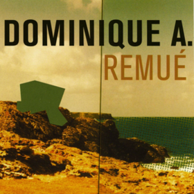Remue Dominique A