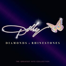 Diamonds & Rhinestones: The Greatest Hits Collection Dolly Parton