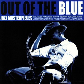 Out Of The Blue: Jazz Masterpieces Various Artists