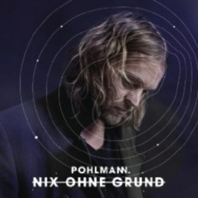 Nix Ohne Grund Pohlmann