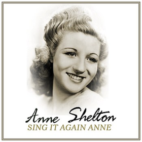 Sing It Again Anne Anne Shelton