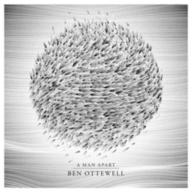 A Man Apart Ben Ottewell