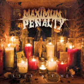 Life & Times Maximum Penalty