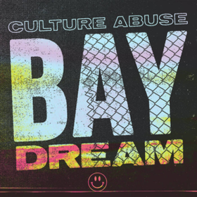 Bay Dream Culture Abuse