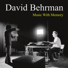 Music With Memory David Behrman