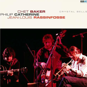 Crystal Bells Chet Baker/Philip Catherine