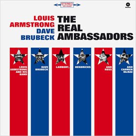 The Real Ambassadors Louis Armstrong & Dave Brubeck