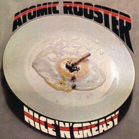 Nice 'N' Greasy -Hq Vinyl Atomic Rooster