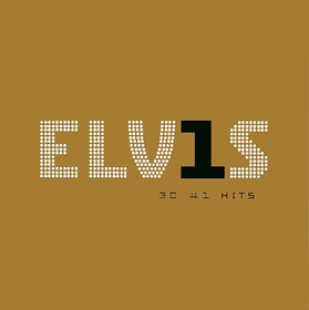 Elv1s: 30 #1 Hits Elvis Presley