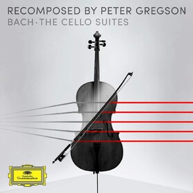 Recomposed by Peter Gregson: Bach - The Cello Suites J.S. Bach