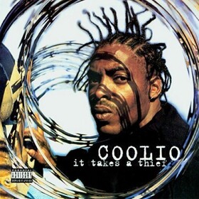 It Takes A Thief Coolio