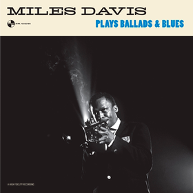Plays Ballads & Blues Miles Davis