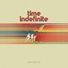 Time Indefinite (Indie Exclusive)