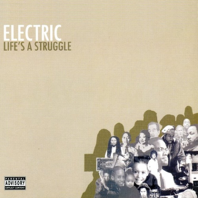 Life's A Struggle Electric