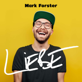 Liebe Mark Forster