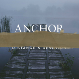 Distance & Devotion Anchor