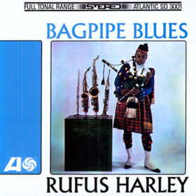 Bagpipe Blues Rufus Harley