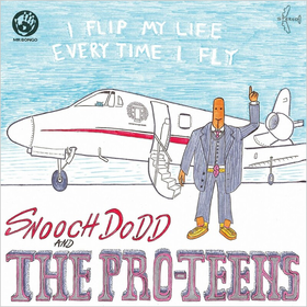 I Flip My Life Every Time I Fly (Limited Edition) The Pro-Teens