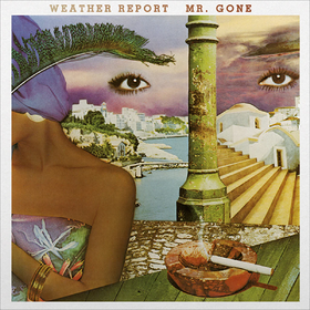 Mr. Gone (Limited Edition) Weather Report