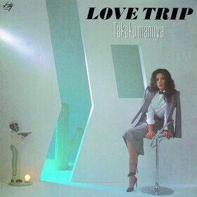 LOVE TRIP (Limited Edition) Takako Mamiya