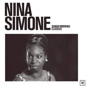 Sunday Morning Classics Nina Simone