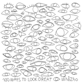 100 Ways To Look Great Whazho