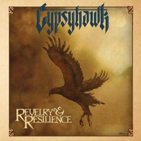 Revelry And Resilience Gypsyhawk