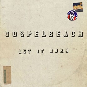 Let It Burn (Limited Edition) Gospelbeach