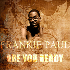 Are You Ready Frankie Paul