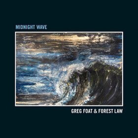 Midnight Wave Greg Foat & Forest Law