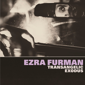 Transangelic Exodus Ezra Furman